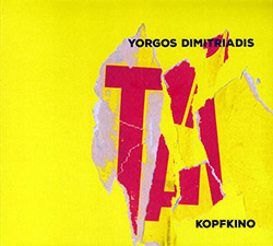 Yorgos Dimitriadis: Kopfkino (Creative Sources)