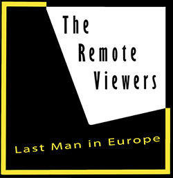 The Remote Viewers: Last Man In Europe (Remote Viewers)