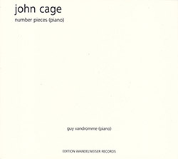 John Cage: Number Pieces (Piano) (Edition Wandelweiser Records)