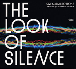 Give Guitars to People: The Look of Silence, Vol 1 (Recommended Records)