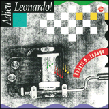 Lepage, Robert Marcel: Adieu Leonardo! (Ambiances Magnetiques) Lepage, Robert Marcel: Adieu Leonardo! (Ambiances Magnetiques)