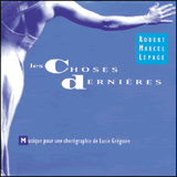 Lepage, Robert Marcel: Les Choses Dernieres <i>[Used Item]</i> (Ambiances Magnetiques)