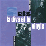 Lepage, Robert Marcel, Martin T&#233;treault: Callas: La diva et le vinyle