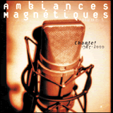 Various Artists: Magnetiques Volume 5: Chante! 1985-2000