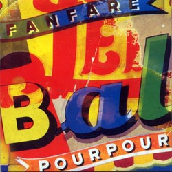 Fanfare Pourpour: Le Bal (Monsieur Fauteux)