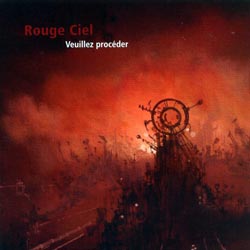 Rouge Ciel: Veuillez Proceder (Monsieur Fauteux) Rouge Ciel: Veuillez Proceder (Monsieur Fauteux)