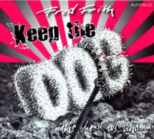 Frith, Fred: Keep the Dog: That House We Lived In [2 CDs]