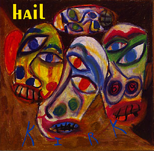 Hail: Kirk (Recommended Records)