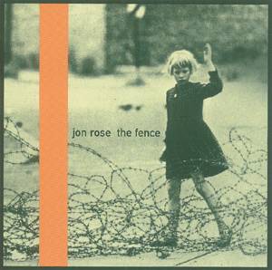 Rose, Jon: The Fence