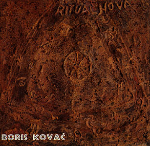 Kovac, Boris: Ritual Nova I & II