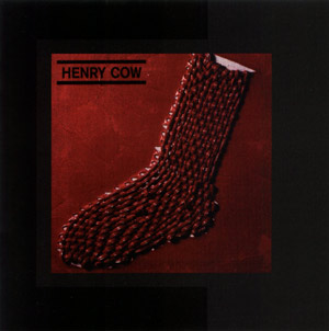 Henry Cow: In Praise of Learning (Recommended Records)