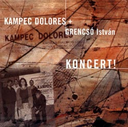 Kampec Dolores + Istvan Grencso: Koncert (Recommended Records)