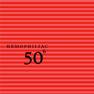 Hemophiliac: 50Th Birthday Celebration - Volume 6 (Tzadik)