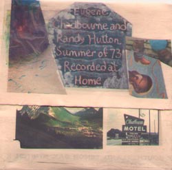 Chadbourne, Eugene and Hutton, Randy: Summer of 73: Recorded at Home (Chadula)