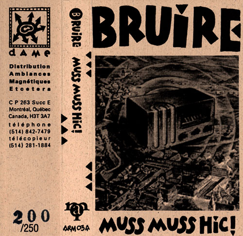 Bruire: Muss Muss Hic! [CASSETTE] (Ambiances Magnetiques)