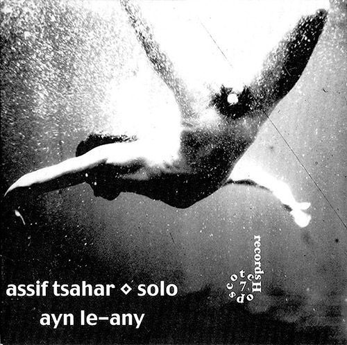 Tsahar, Assif: ayn le-any (Hopscotch Records)