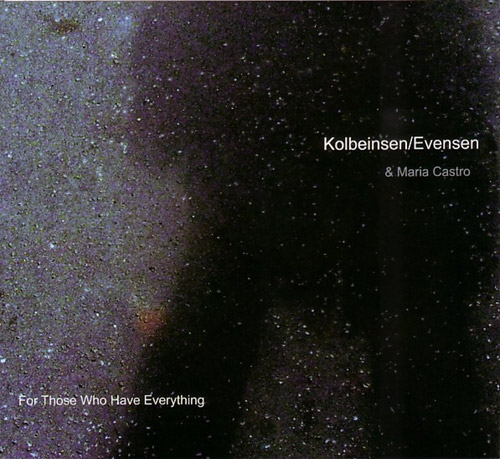 Kolbeinsen / Evensen & Maria Castro: For Those Who Have Everything <i>[Used Item]</i> (FMR)