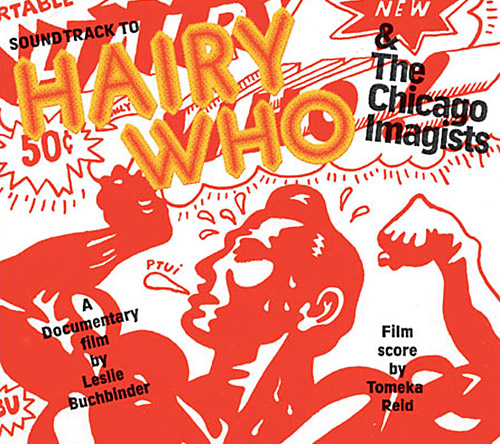 Reid, Tomeka : Hairy Who & The Chicago Imagists (Corbett vs. Dempsey)