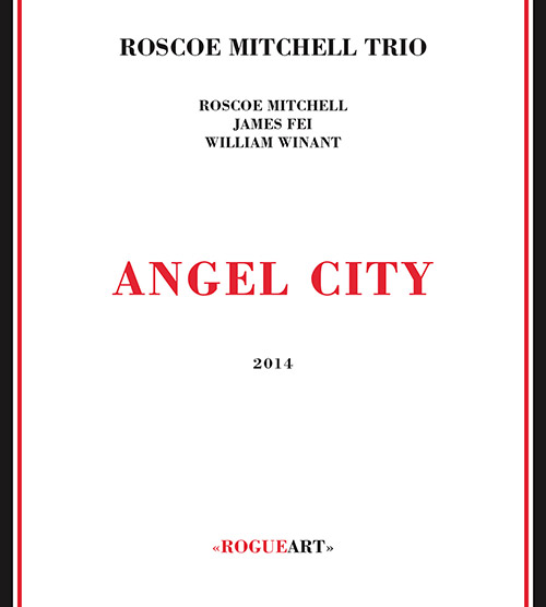 Mitchell, Roscoe Trio: Angel City (RogueArt)