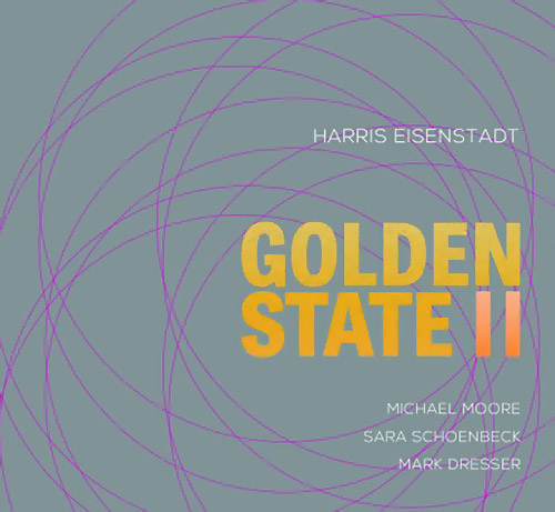 Eisenstadt, Harris (w/ Moore, Schoenbeck, Dresser): Golden State II (Songlines)