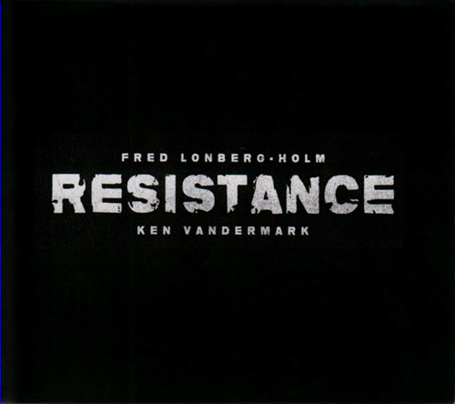 Vandermark, Ken / Fred Lonberg-Holm: Resistance (Bocian)