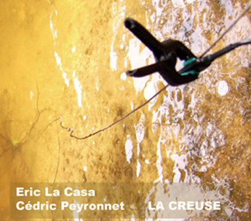 La Casa, Eric / Cedric Peyronnet: La Creuse (Herbal International)