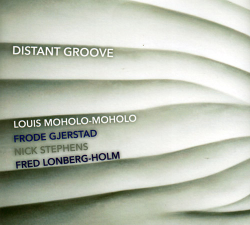 Moholo-Moholo / Gjerstad / Stephens / Lonberg-Holm: Distant Groove (FMR)