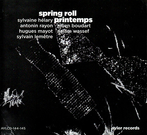 Helary, Sylvaine : Spring Roll / Printemps [2 CDs] (Ayler)