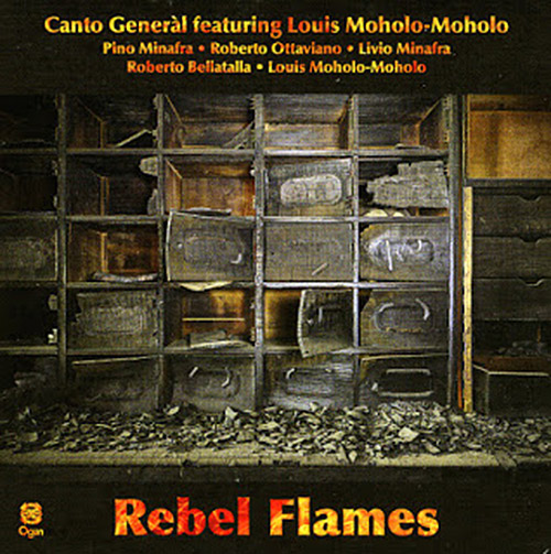 Canto General featuring Louis Moholo-Moholo: Rebel Flames (Ogun)