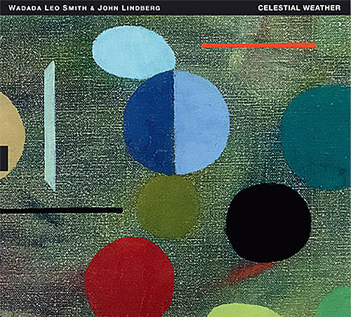 Smith, Wadada Leo / John Lindberg: Celestial Weather (Tum)