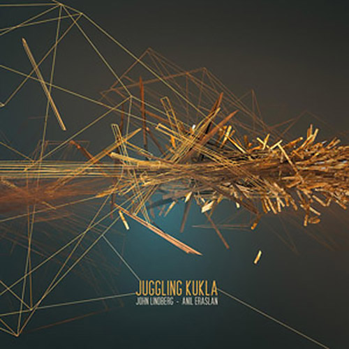 Lindberg,  John / Anil Eraslan: Juggling Kukla [VINYL] (NoBusiness)