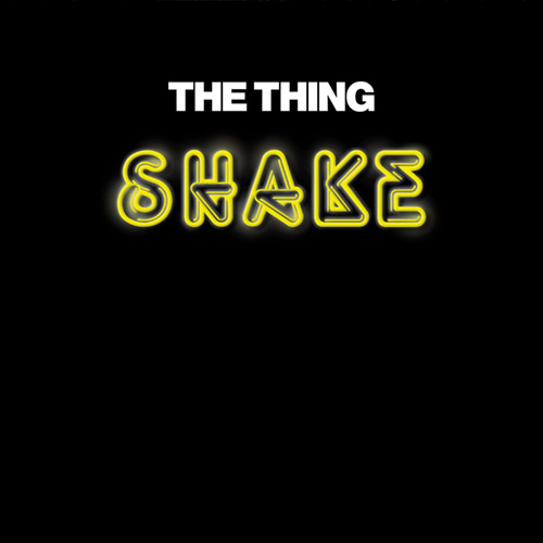 Thing, The: Shake (The Thing Records)