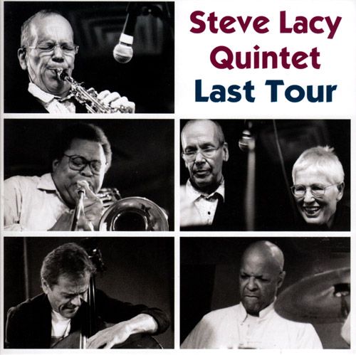 Lacy, Steve Quintet: Last Tour  (2004) (Emanem)