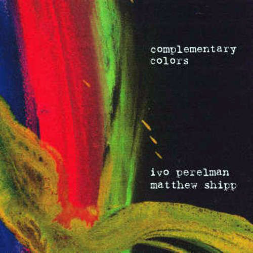 Perelman, Ivo / Matthew Shipp: Complementary Colors (Leo Records)