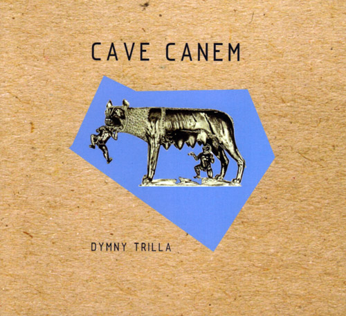 Dymny Trilla: Cave Canem (FMR)