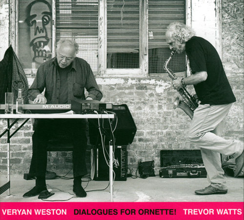 Weston, Veryan / Trevor Watts: Dialogues with Ornette! (FMR)