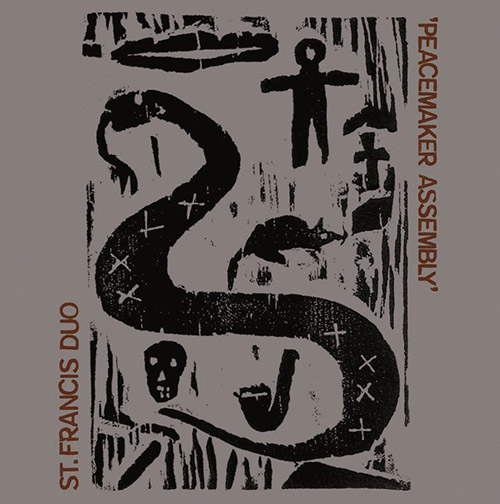 St. Francis Duo (Stephen O'Malley / Steve Noble): Peacemaker Assembly (Trost Records)