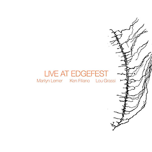 Lerner, Marilyn / Ken Filiano / Lou Grassi: Live At Edgefest [VINYL] (NoBusiness)