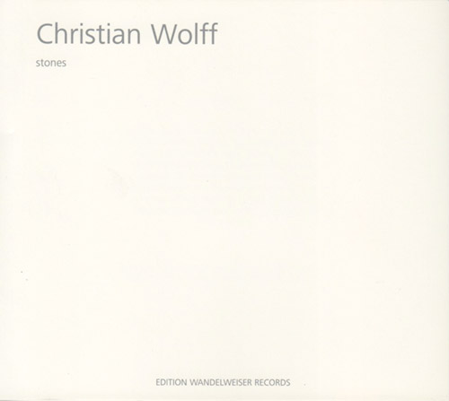 Wolff, Christian / Wandelweiser Komponisten Ensemble: Stones (Edition Wandelweiser Records)