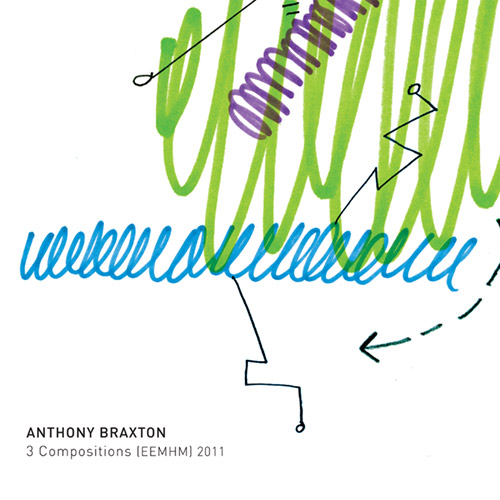 Braxton, Anthony : 3 Compositions (EEMHM) 2011 [3 CDs] (Braxton House/Firehouse 12 Records)