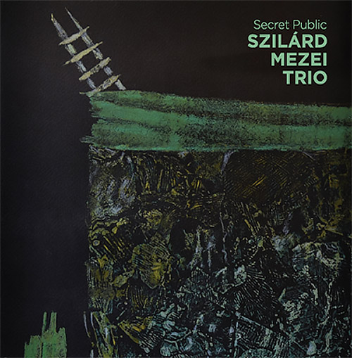 Mezei, Szilard Trio: Secret Public (Aural Terrains)
