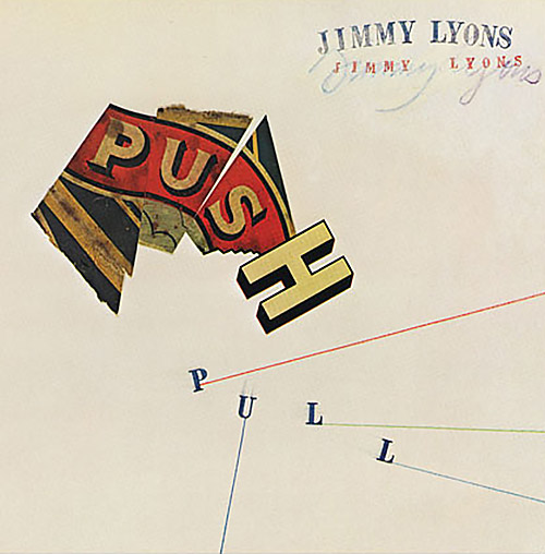 Lyons, Jimmy : Push Pull [2 CDs] (Corbett vs. Dempsey)