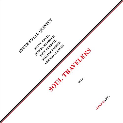 Steve Swell Quintet (Swell / Moondoc / Burrell / W. Parker / Cleaver): Soul Travelers [VINYL + DOWNL (RogueArt)