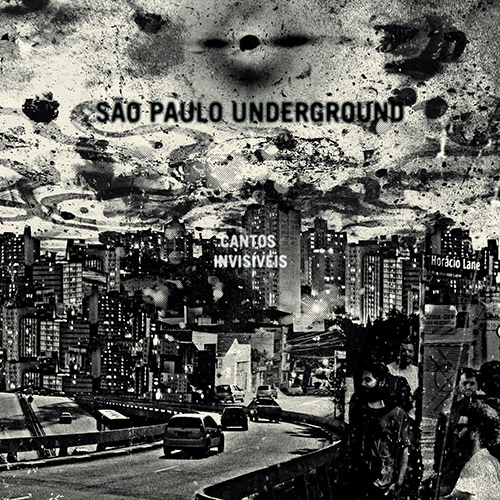 Sao Paulo Underground / Rob Mazurek: Cantos Invisiveis (Cuneiform)
