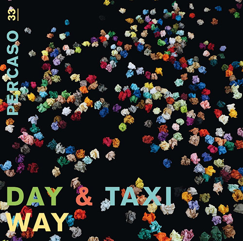 Day & Taxi (Gallio / Jeger / Meier): Way [VINYL 2 LPs + CD] (Percaso)
