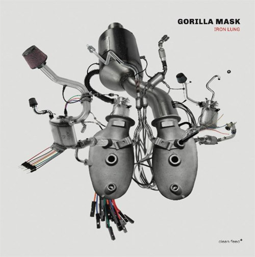 Gorilla Mask (Van Huffel / Fidezius / Fischerlehner): Iron Lung (Clean Feed)