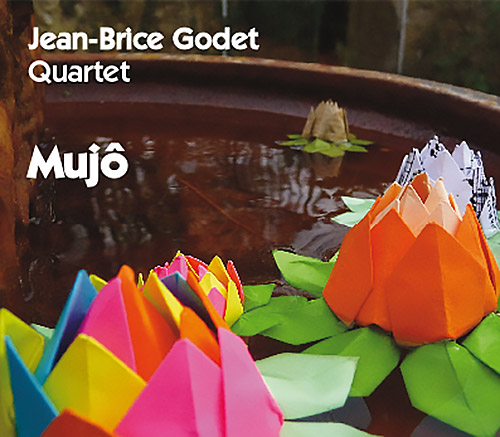 Godet, Jean-Brice Quartet (Godet / Attias / Niggenkemper / Costa): Mujo (Fou Records)