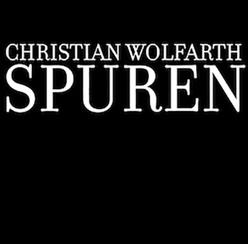 Wolfarth, Christian: Spuren [VINYL] (Hiddenbell Records)
