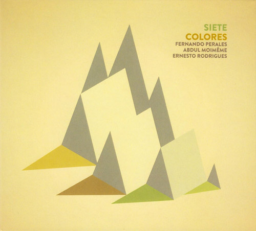 Perales, Fernando / Abdul Moimeme / Ernesto Rodrigues : Siete Colores (Creative Sources)
