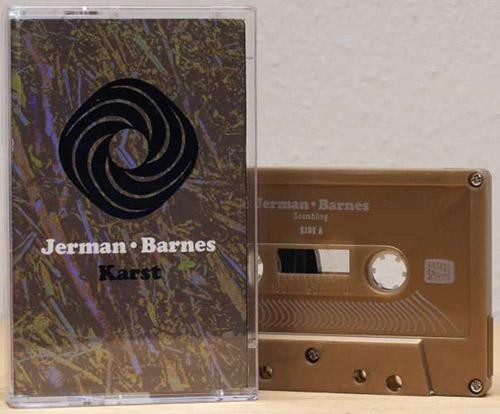 Jerman / Barnes: Karst [CASSETTE + DOWNLOAD] (Astral Spirits)